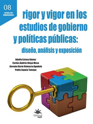 cover image of Rigor y vigor en los estudios de gobierno y políticas públicas